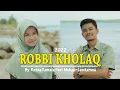 ROBBI KHOLAQ by Muhajir Lamkaruna feat Ratna Komala || Cover Sholawat
