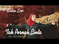 Download Lagu Wulan Lida - Tak Pernah Cinta (Official Music Video)