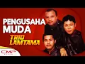 Lagu Trio Lamtama - Pengusaha Muda (Official Music Video)
