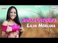 Lilin Herlina - Hanya Untukmu (Official Video)