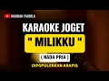 Download Lagu KARAOKE JOGET MUSIK WAKATOBI - MILIKKU - NADA PRIA - DIPOPULERKAN ARAFIQ
