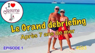 #283 Le grand debriefing, épisode 1