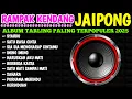 Download Lagu KENDANG RAMPAK JAIPONG 2025, AUDIO JERNIH BASS GLEERR,SATU RASA CINTA, KERAMAT, BUNGA, GEDUNG TUA