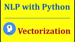 Vectorization in Python Natural Language Processing with Python and NLTK