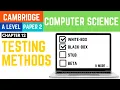 A Level Computer Science 9618 Paper 2 Testing Methods