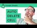 How to Auto Delete A1 Cell Value in Google Sheets