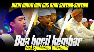 dua bocil kembar ini ngajak duet syubbanul muslimin sampai abuya dan gus azmi senyum senyum
