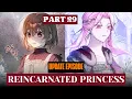 Reincarnated and Chosen as the Youngest Princess s Favorite Now Everyone Is Obsessed Manhwa Part29