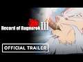 Record of Ragnarok Season 3 - Official Trailer (English Dub)