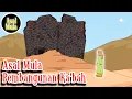 Lagu Pembangunan Ka'bah – Tempat Ibadah – Asal Mula Channel