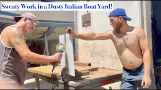 Episode 170 – Dusty Italian Boat Yard for Boat Work and Madness, when will it end!?