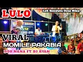Download Lagu VIRAL DI TIKTOK🔰 LAGU BARU DUO NANA🔰MOMILE PAKABIA🔰FT DJ RYAN. LOK BESULUTU DESA SILEA.