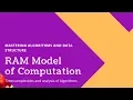 RAM Model of Computation Algorithm analysis Time Complexity of Algorithms