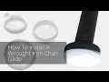 How To Install Wrought Iron Chair Glides