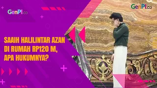 Saaih Halilintar Kumandangkan Azan di Rumah Baru, Bagaimana Hukumnya dalam Islam?