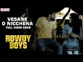 Download Lagu #VesaaneONichhena Full Video Song-#RowdyBoys Songs |Ashish,Anupama |Devi Sri Prasad|Harsha Konuganti
