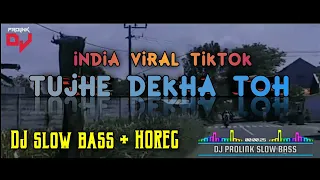 Download DJ INDIA VIRAL ▪︎ TUJHE DEKHA TOH ▪︎ DJ PROLINK SLOW BASS JATIM MP3
