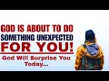 Lagu God Will Do Something Unexpected For You! (Christian Motivation)