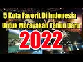 Download Lagu 5 Kota Favorit Di Indonesia Untuk Merayakan Tahun Baru 2022