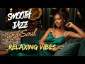 Download Lagu Relax – Soul Groove and Smooth Guitar Flow with Soul R\u0026B Instrumentals