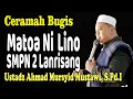Download Lagu CERAMAH BUGIS USTADZ AHMAD MURSYID MUSTAWI  || MATOANI LINO || DI SMPN 2 MATTIRO SOMPE