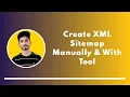 XML Sitemap Creation For SEO Generator Tool and Full Tutorial