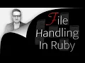 File Handling In Ruby 9 Things 1 Min You Must Know