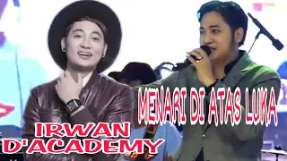 Download MENARI DI ATAS LUKA IRWAN D'ACADEMY [[ ZITADUT BANJARMASIN MP3