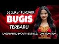 SELEKSI LAGU BUGIS PALING DICARI 2024/2025 - FULL ALBUM BUGIS VIRAL TIK-TOK \u0026 TERBARU NONSTOP HITS
