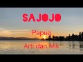 Download Lagu Sajojo lirik dan arti lagu daerah papua