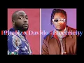 Download Lagu #pheelz x #davido - Electricity slowed 2023