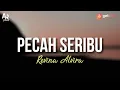 Pecah Seribu - Revina Alvira (LIRIK)