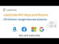 LeetCode 841 Keys and Rooms - Problem DFS Java Solution Google Interview Question