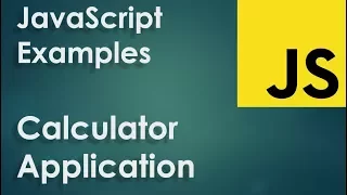 JavaScript Examples part 7 - Calculator application with functions