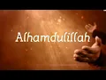 Download Lagu Thank You Allah الحمد لله English nasheed - Maher Zain vocals version