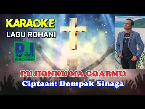 Download MP3 DOMPAK SINAGA - PUJIONKU MA GOARMU MIN ONE/KARAOKE (Music Audio)