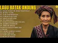 Lagu Kumpulan Lagu Batak Andung Paling Sedih||Lagu Batak Sedih Bikin Kangen Kampung Halaman||Viral 2025||