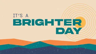 Download BRIGHTER DAY – LOJ Worship | Official Lyric Video MP3