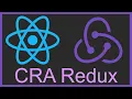 Create React App Redux Template - Getting Started