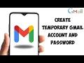 How To Create Temporary Gmail Account And Password - BEST Way