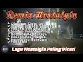 Download Lagu DJ Lagu Nostalgia Paling Dicari | Cintamu Cinta Apa l Remix Nostalgia I Lagu Kenangan Sepanjang Masa