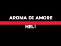 Download Lagu AROMA DI AMORE - Hel! (Lyrical Music Video)