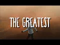 Download Lagu Sia - The Greatest (Lyrics)