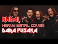 Lagu Dara Pusaka – Rudal (Heavy Metal Cover) 🔥 – Request from Subscriber