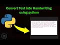 Convert Text into Handwriting using Python