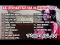 Lagu KALIA SISKA Feat SKA 86 TERBARU 2025 🎵 GARAM DAN MADU 🎵 STECU - STECU 🎵 TANPA IKLAN