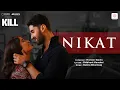 Download Lagu Nikat | KILL | Lakshya | Raghav | Tanya | Rekha Bhardwaj | Haroon-Gavin | Siddhant Kaushal