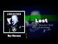 Lagu Linkin Park - Lost (Hybrid Version feat. Emily Armstrong) [STUDIO VERSION]