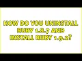 Ubuntu How do you uninstall Ruby 1 8 7 and install Ruby 1 9 2
