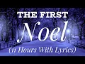 Download Lagu The First Noel - The most BEAUTIFUL Christmas carol (11 hours)